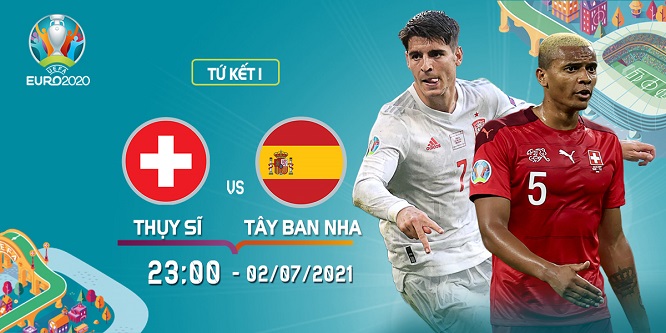 Nhận định tứ kết Euro 2020 giữa Thuỵ Sĩ và Tây Ban Nha, trực tiếp trên VTVcab ON