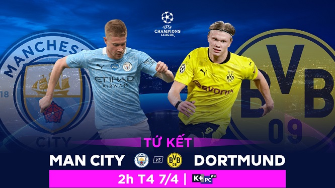 Đêm nay xem trận tứ kết Champions League giữa Manchester City và Borussia Dortmund trên VTVcab ON