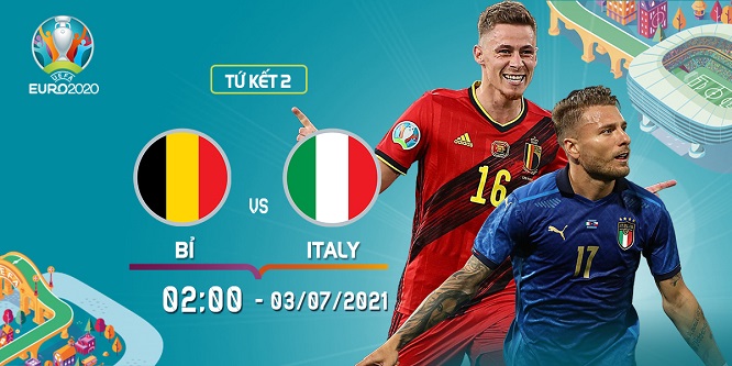 Nhận định tứ kết Euro 2020 giữa Bỉ vs Ý, trực tiếp trên VTVcab ON