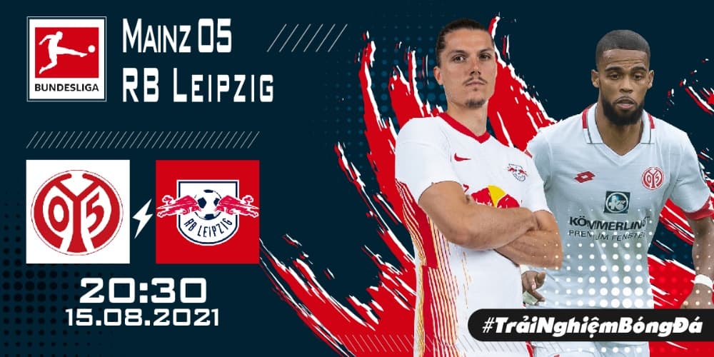 Trực tiếp Bundes Liga hôm nay (CN, 15/08), FSV Mainz 05 vs. RB Leipzig trên kênh TTTT