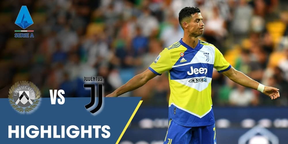 Kết quả và highlights Udinese vs Juventus