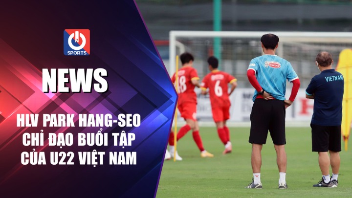 HLV Park Hang Seo tập luyện cùng U22 Vietnam