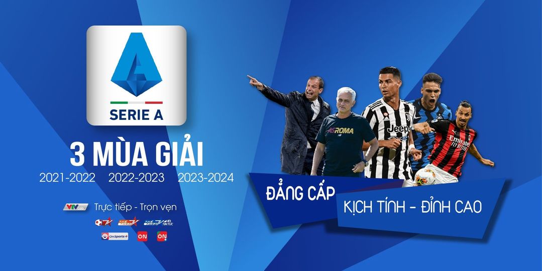 VTVcab độc quyền trực tiếp Serie A 3 mùa giải