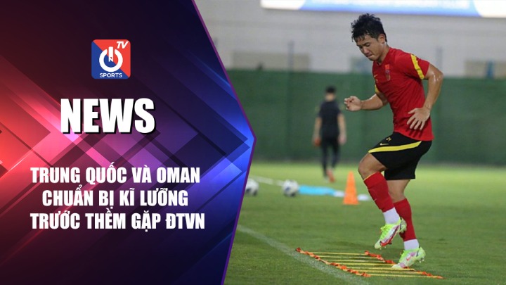 Danh sách 32 tuyển thủ ĐT Việt Nam đối đầu ĐT Trung Quốc và ĐT Oman