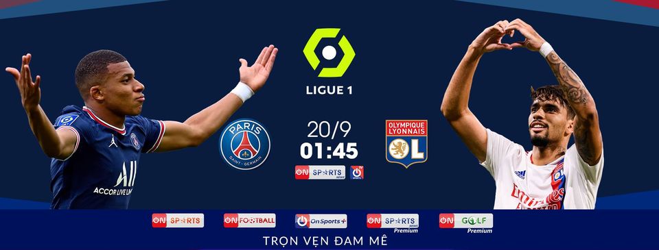 PSG vs. Lyon Ligue 1 2021/22 vòng 6 từ 18-20/09