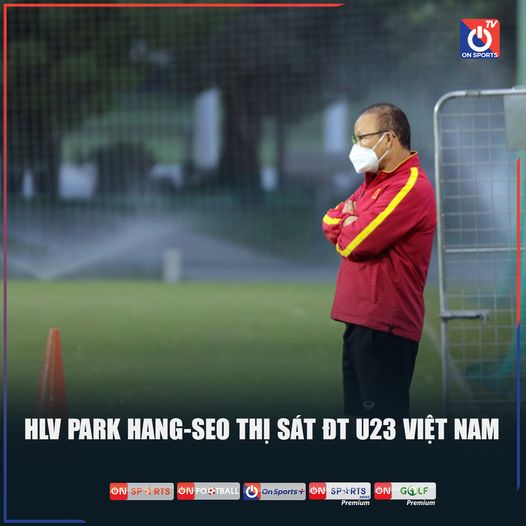 HLV Park Hang Seo thị sát U23 Việt Nam