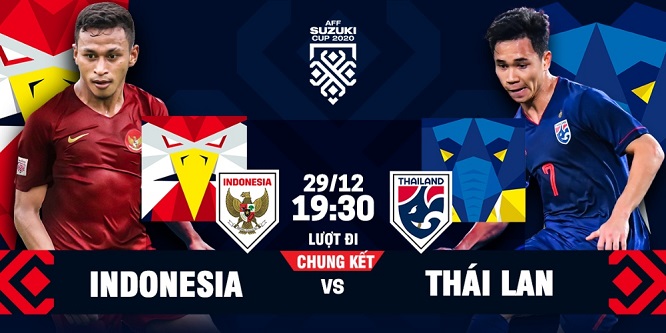 Thái Lan vs. Indonesia: Sẵn sàng trước thềm chung kết AFF Cup 2022
