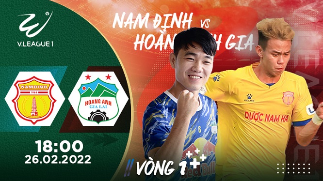 Nhận định trận đấu giữa CLB Nam Định và Hoàng Anh Gia Lai