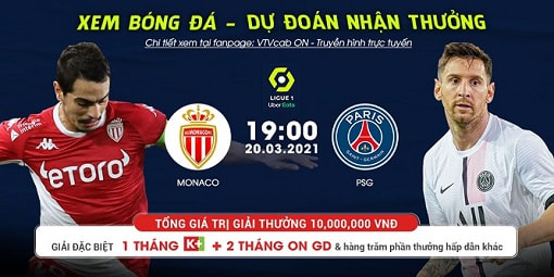 Link xem trực tiếp và dự đoán có thưởng trận Monaco vs. PSG, bóng đá Pháp – Ligue 1 vòng 29 trên VTVcab ON