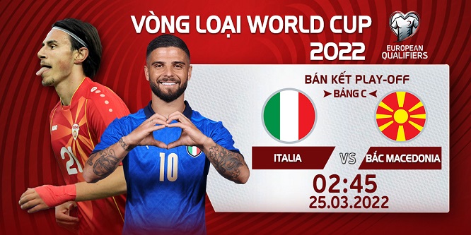 Link xem trực tiếp Italia vs Bắc Macedonia, play-off World Cup 2022