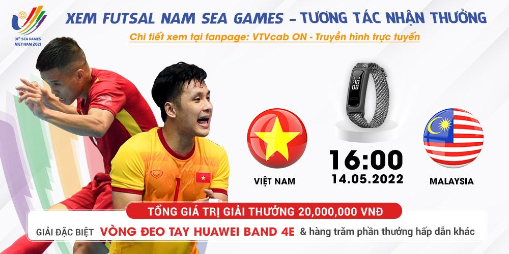 ĐT Việt Nam vs. Malaysia, bóng đá futsal nam, SEA Games 31, truyền hình tương tác VTVcab ON