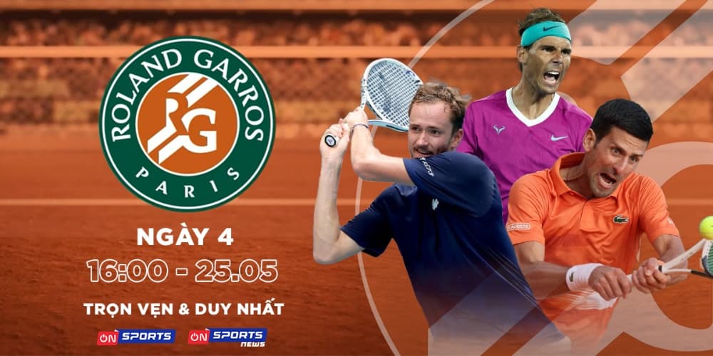 Xem trực tiếp Novak Djokovic và Alex Molcan, vòng 2 đơn nam Roland Garros trên ON Sports và ON Sports News