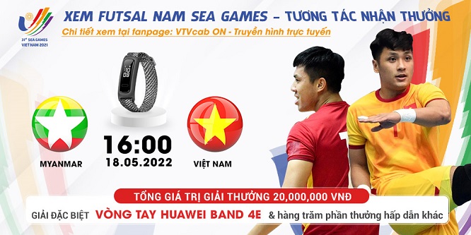 Lịch thi đấu, link xem trực tiếp ĐT Myanmar vs. Việt Nam, bóng đá futsal nam SEA Games 31 ngày 18/05/2022