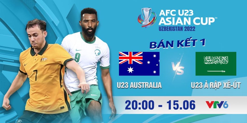 Lịch thi đấu, kênh trực tiếp và link xem trực tiếp U23 Úc vs. U23 Ả Rập Xê Út, U23 châu Á trên kênh VTV6