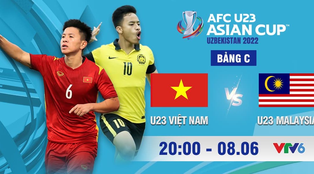 Link xem trực tiếp U23 Việt Nam vs. U23 Malaysia, 20h ngày 08/06, trực tiếp trên VTV6, ứng dụng và website VTVcab ON