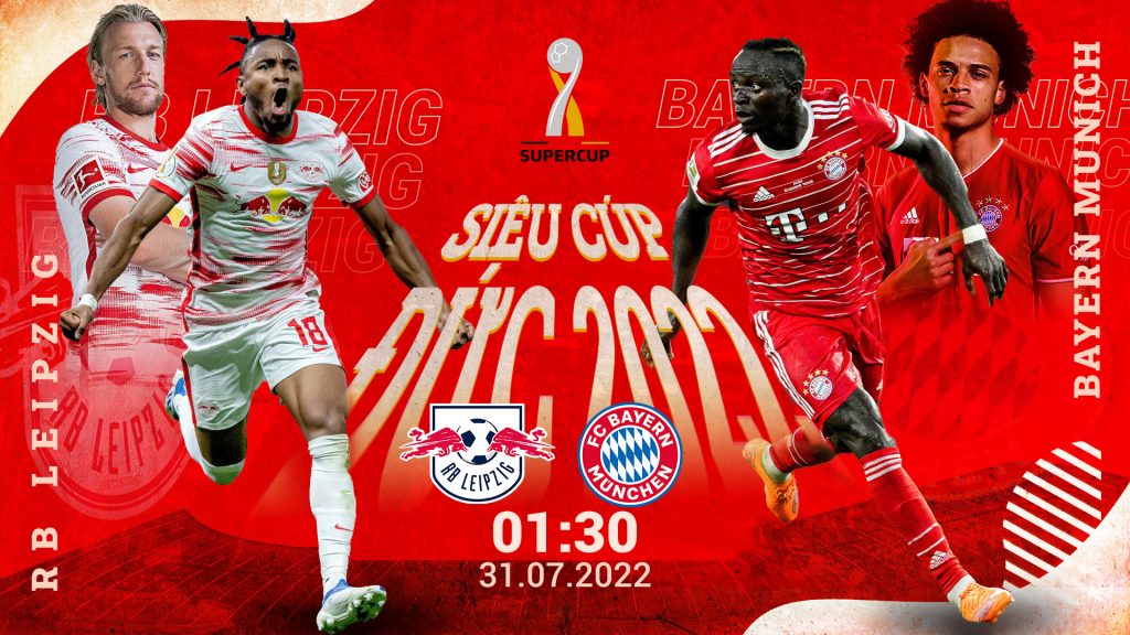 Lịch thi đấu, kênh trực tiếp trận chung kết Siêu Cúp Đức 2022 giữa RB Leipzig vs. Bayern Munich 
