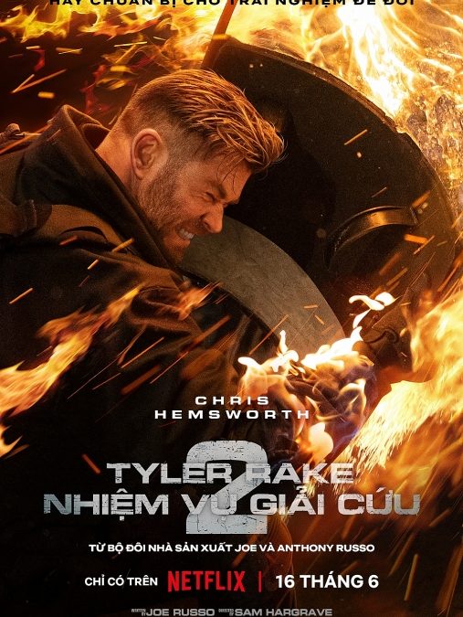 Netflix công bố poster và trailer chính thức của phim ‘Tyler rake: Nhiệm vụ giải cứu 2’ 