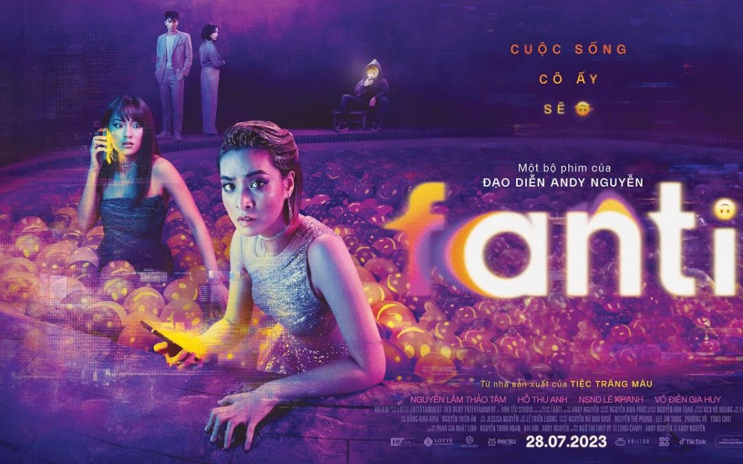 Fanti – Phim Việt duy nhất trên đường đua phim tháng 7